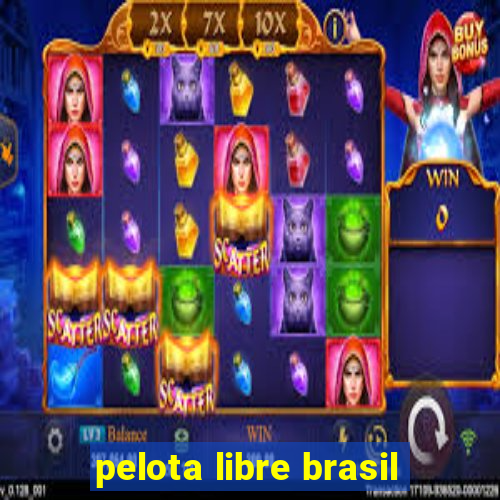 pelota libre brasil